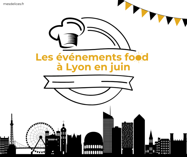 food à Lyon en juin 2025